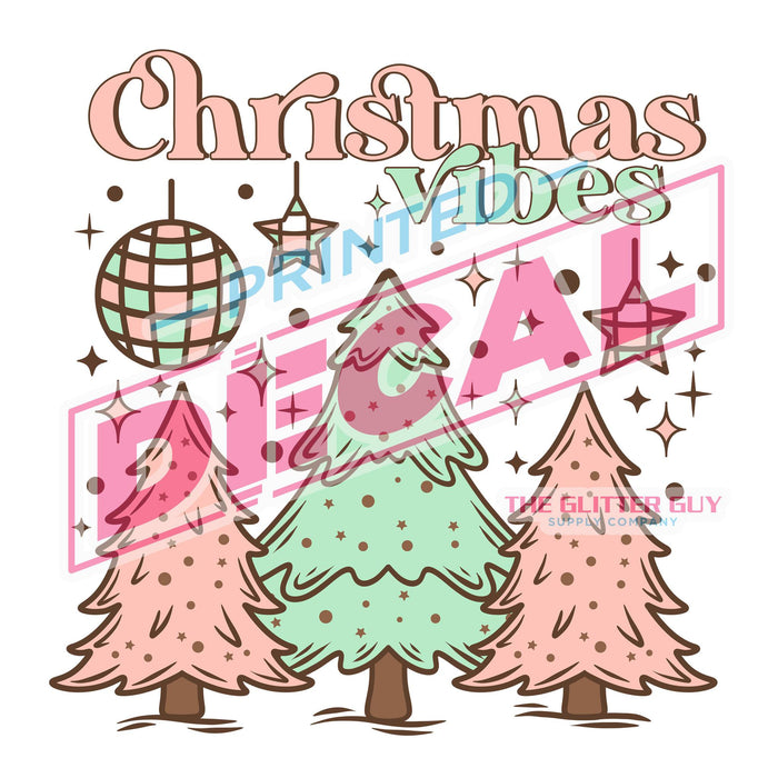 Printed Decal - Christmas Vibes