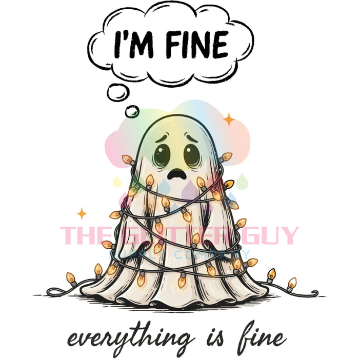 Printed Decal - Everything Is Fine Ghost #107