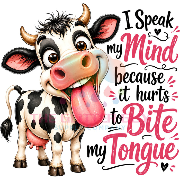 Printed Decal - Speak My Mind Cow #108