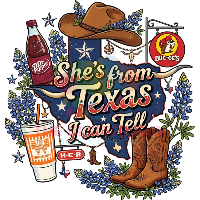 Printed Decal - Shes From Texas I Can Tell #115