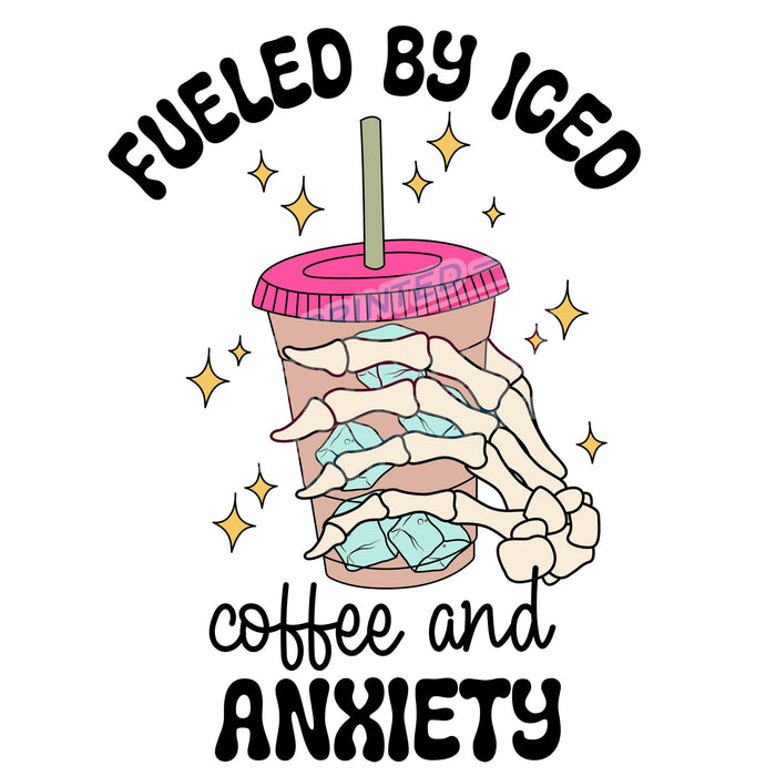 Printed Decal - Fueled By Iced Coffee & Anxiety