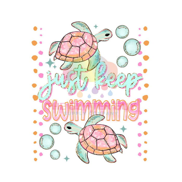Printed Decal -Just Keep Swimming Turtle