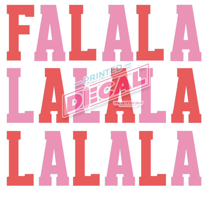 Printed Decal -Falalalala