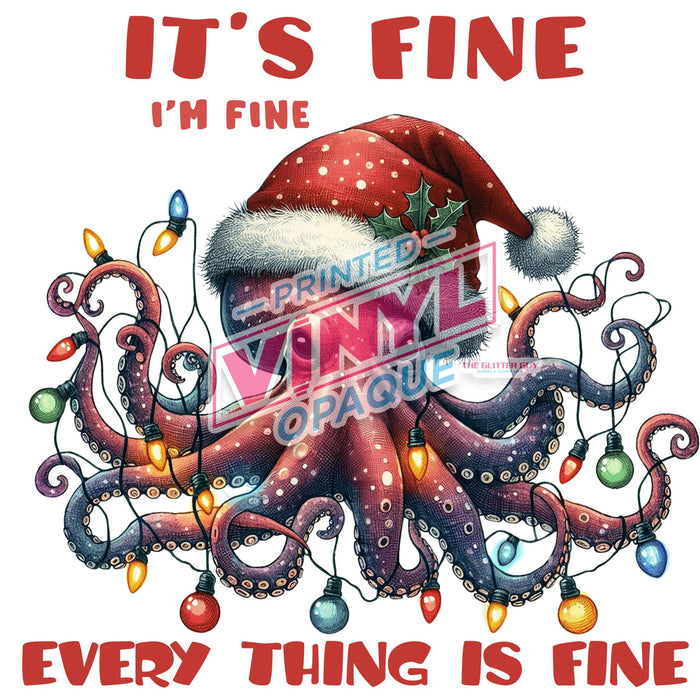 Printed Decal - It's Fine Octopus