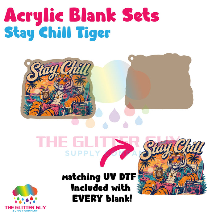 Acrylic Blank & Keychain Kit - Stay Chill Tiger AB-060