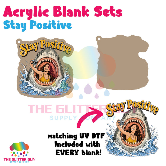 Acrylic Blank & Keychain Kit - Stay Positive AB-061