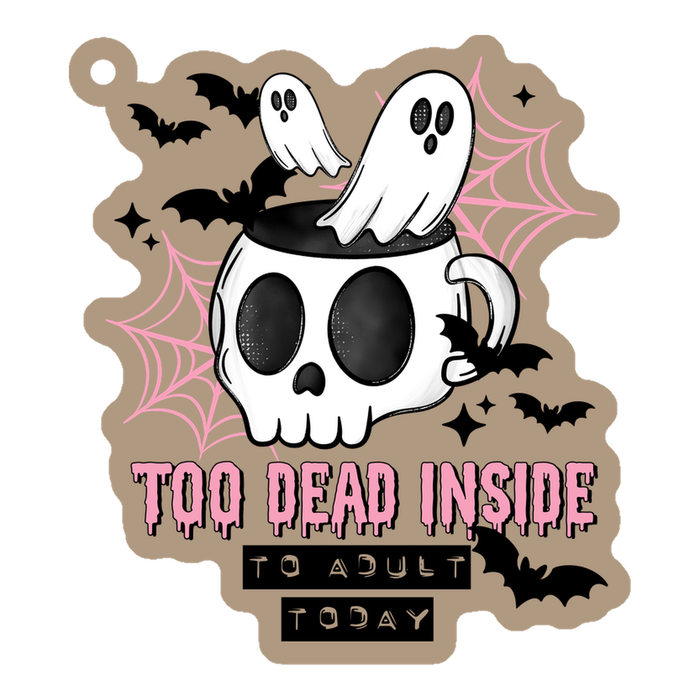 Acrylic Blank & Keychain Kit - Too Dead Inside AB-088