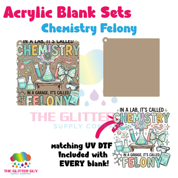 Acrylic Blank & Keychain Kit - Chemistry Felony 107