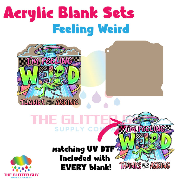 Acrylic Blank & Keychain Kit - Feeling Weird 121