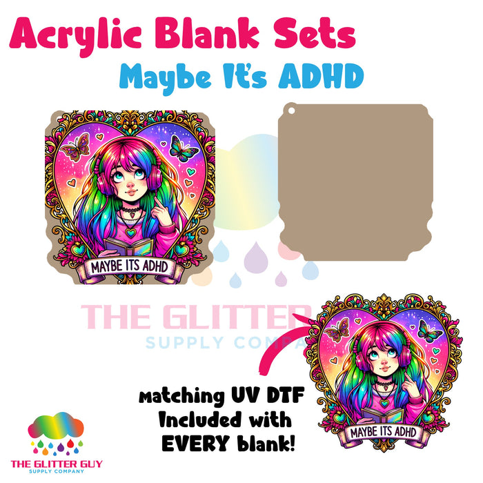 Acrylic Blank & Keychain Kit - Maybe It's ADHD 140