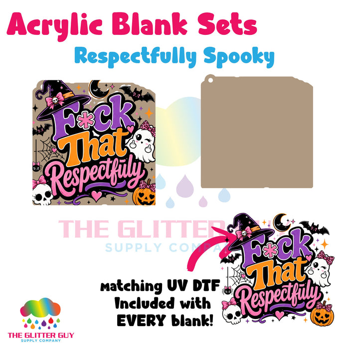 Acrylic Blank & Keychain Kit - Respectfully Spooky 161