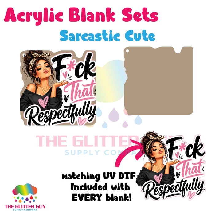 Acrylic Blank & Keychain Kit - Sarcastic Cute 164