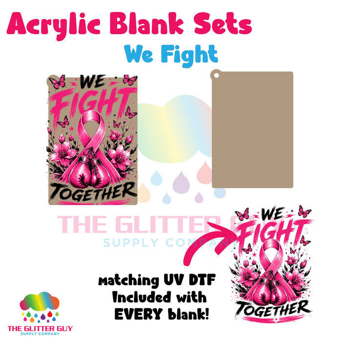 Acrylic Blank & Keychain Kit - We Fight 183