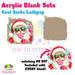 Cool Santa Lollipop acrylic blank and keychain kit AB-202