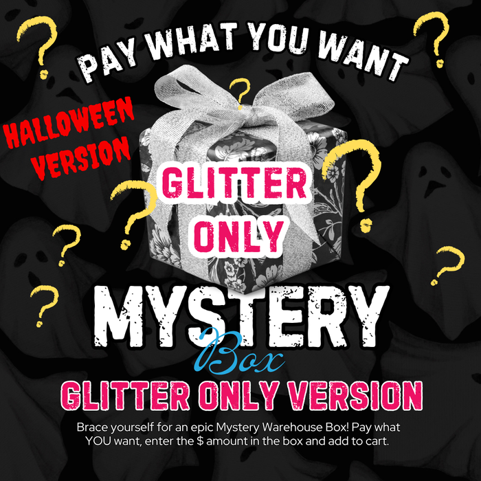Warehouse Mystery GLITTER Boxes Spooky Themed PWYW - ONLY ITEM IN CART PLEASE - PURCHASE SEPARATE