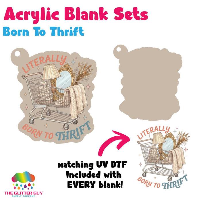 Acrylic Blank & Keychain Kit - Born To Thrift