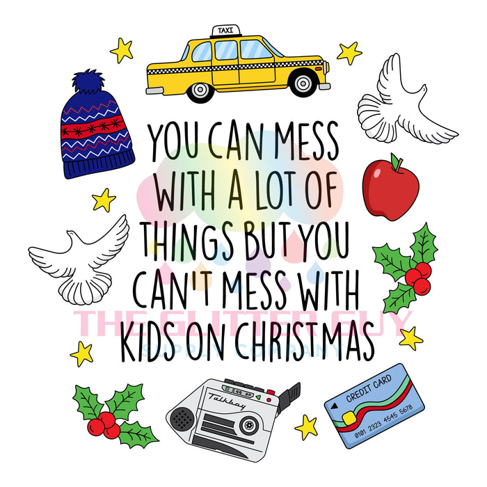 Printed Decal - Can't Mess With Christmas #028