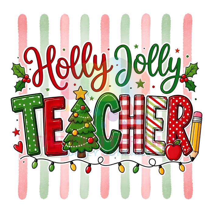 Printed Decal - Holly Jolly Teacher #264