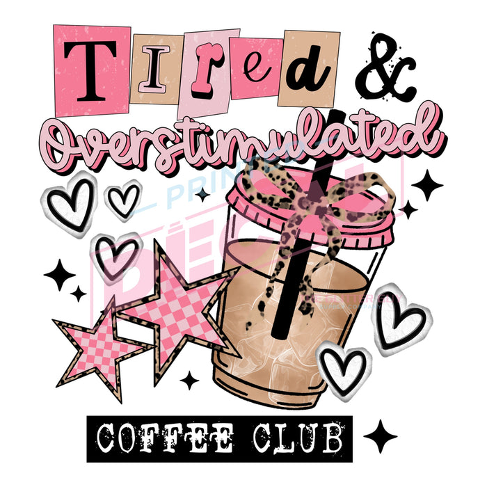 Printed Decal - Overstimulated Coffee #271