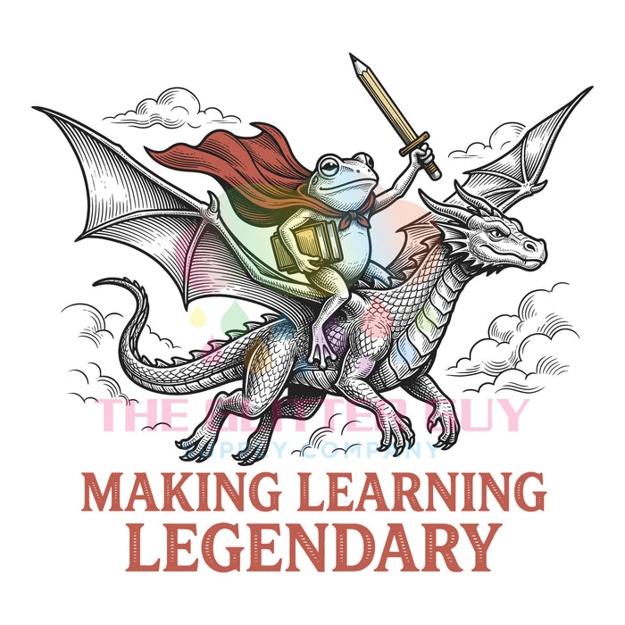 Printed Decal - Making Learning Legendary #309
