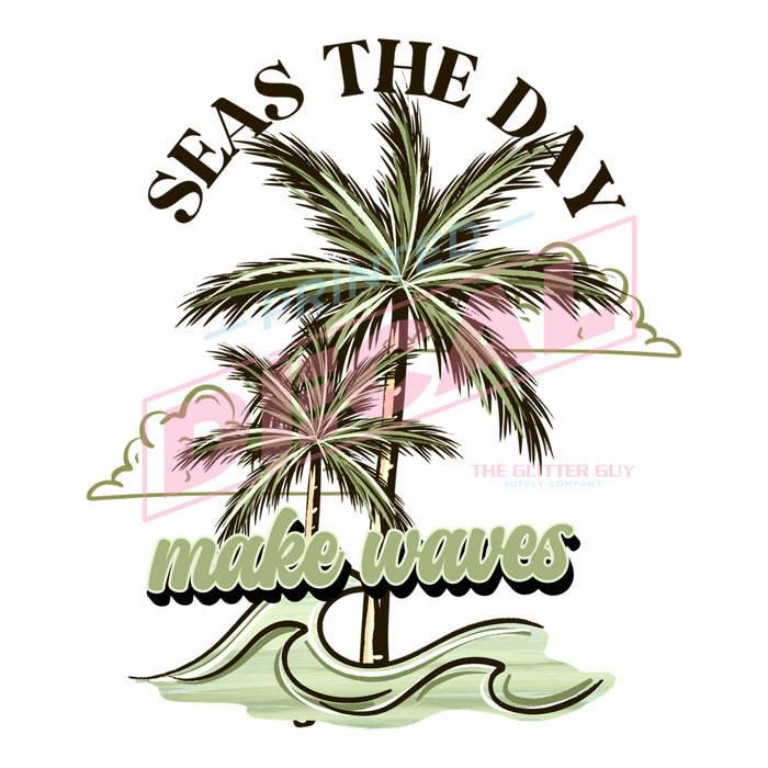Printed Decal - Seas The Day #313