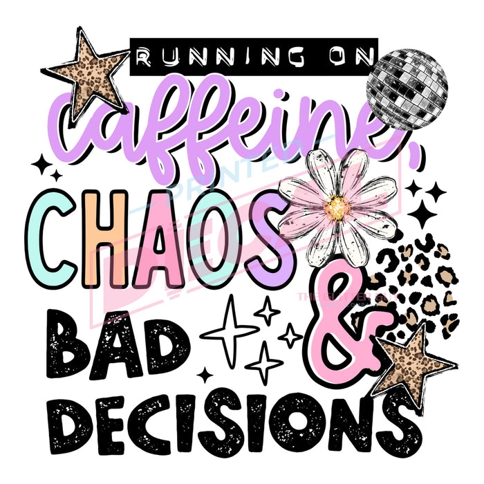 Printed Decal - Chaos & Bad Decisions #412