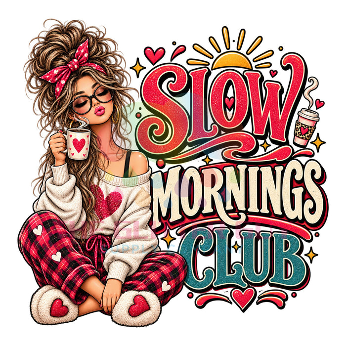 Printed Decal - Slow Mornings #437