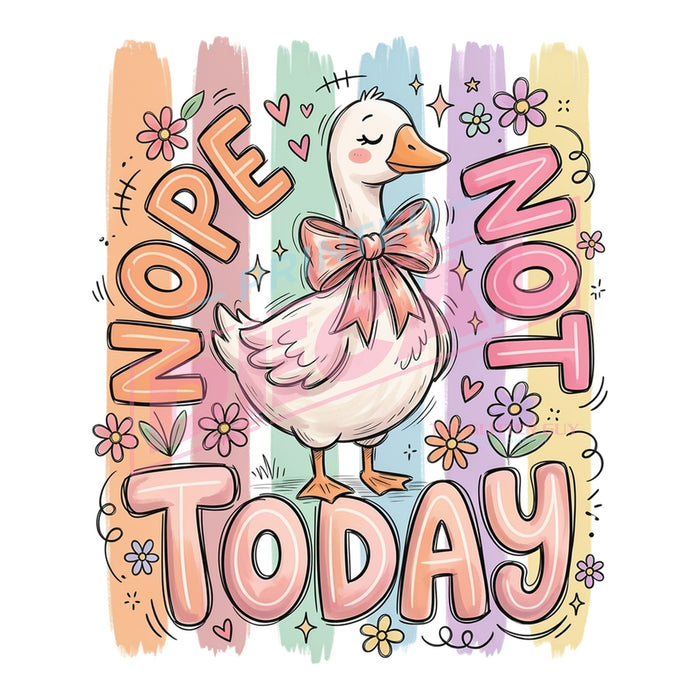 Printed Decal - Nope Not Today #467