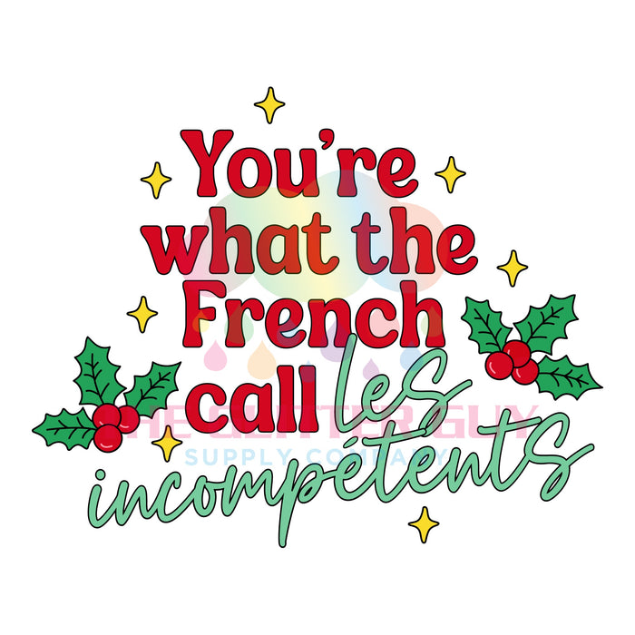 Printed Decal - What The French Call #471