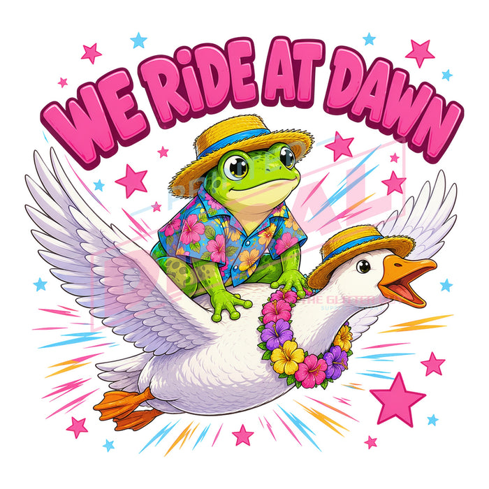 Printed Decal - We Ride At Dawn #568