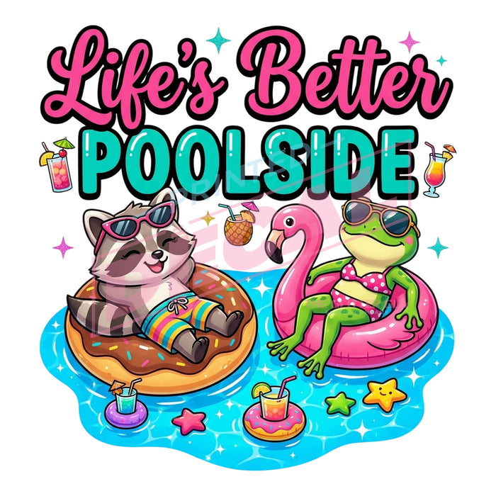 Printed Decal - Poolside Better #580