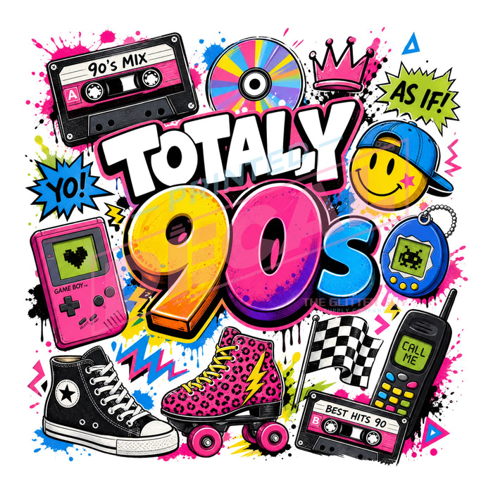 Printed Decal - Totally 90s #594