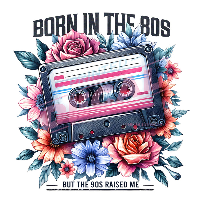 Printed Decal - Born In 80s #612