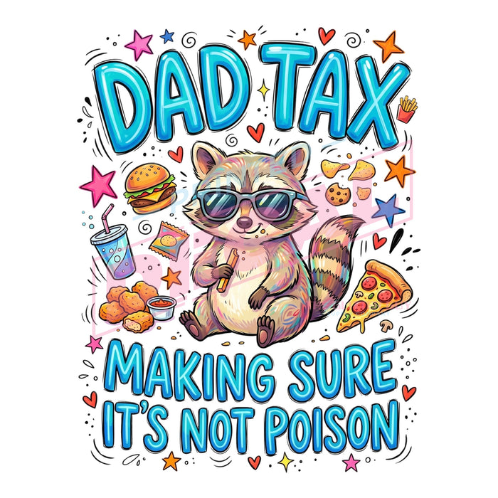 Printed Decal - Dad Tax #621