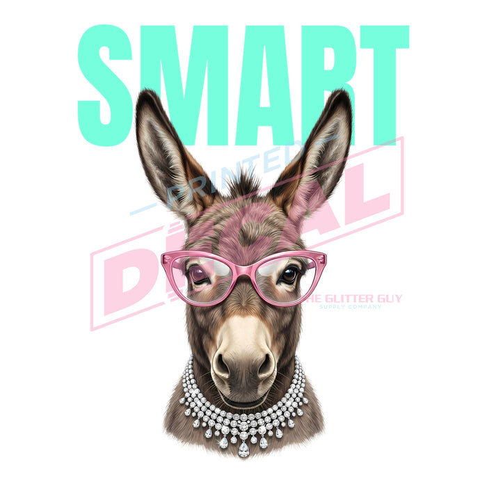 Printed Decal - Smart Ass Glam #649