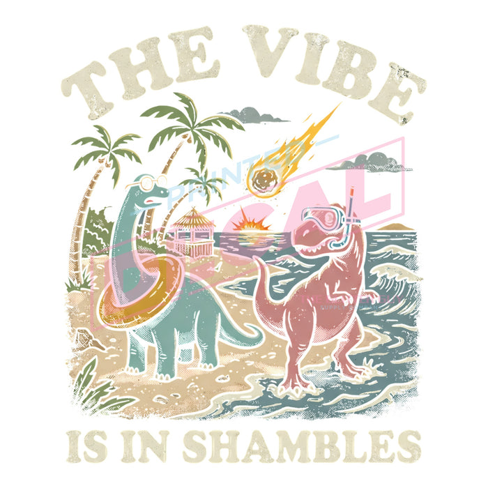 Printed Decal - The Vibe Shambles #656