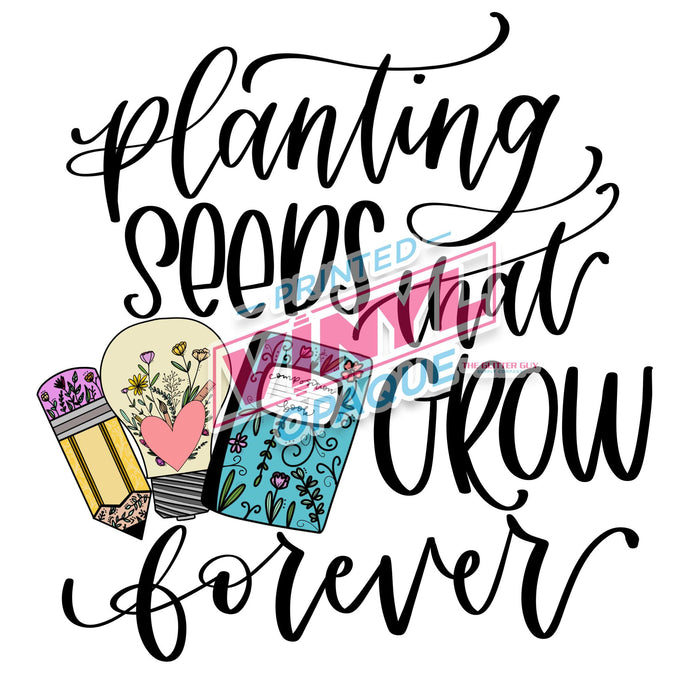 Printed Decal - Planting Seeds