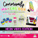 Community Makers Box - Neon Vibes Edition - Hosted by Paige Hembree | Mystery Box from The Glitter Guy