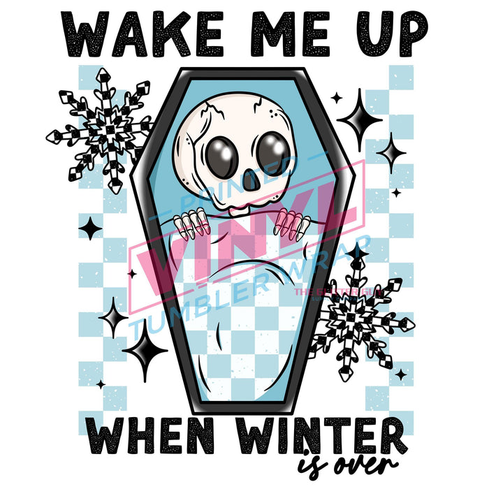 Printed Decal - Wake Me Up Warm