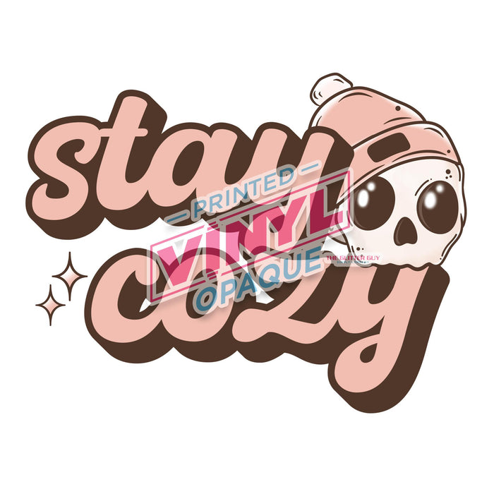 Printed Decal - Stay Cozy