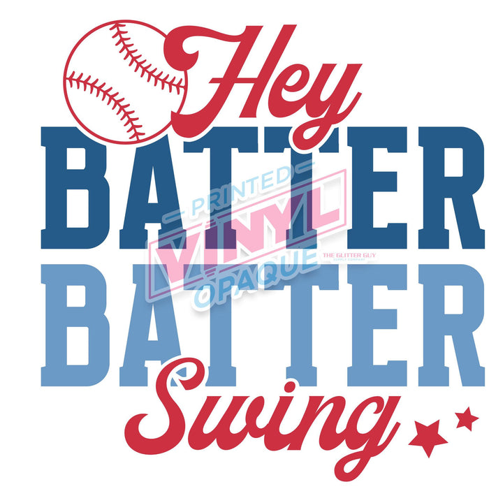 Printed Decal - Hey Batter Batter