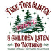 Printed Decal - Children Listen To Nothing | from The Glitter Guy