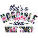 Printed Decal - Horrible Idea | Decals from The Glitter Guy
