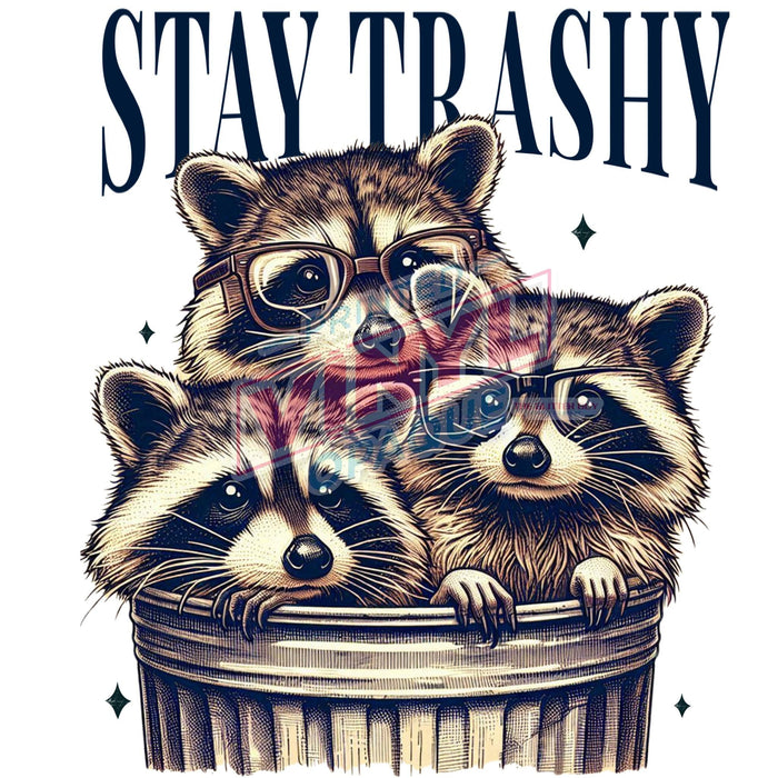 Printed Decal - Stay Trashy | Decals from The Glitter Guy