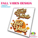 Fall Vibes Design | Digital Download from The Glitter Guy